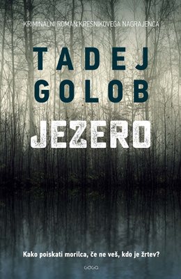 Tadej Golob: The Lake
